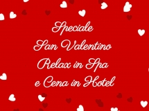 Speciale San Valentino Relax in Spa e Cena in hotel